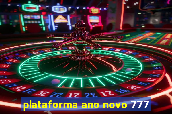 plataforma ano novo 777